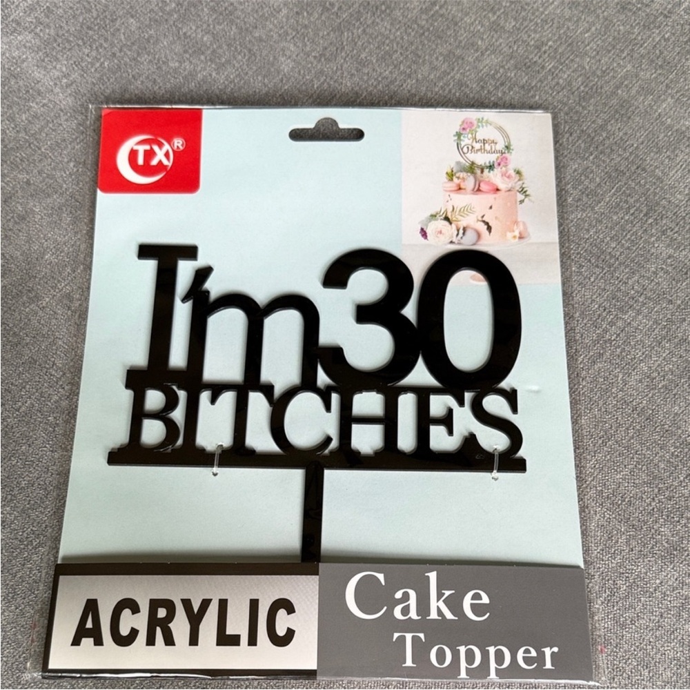 30th Birthday Black Acrylic Cake Topper - I'm 30 Bitches